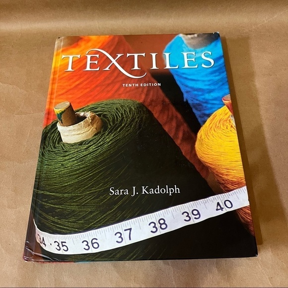 Textiles Tenth Edition Hardcover Book Fashion Apparel Design By Sara J. Kadolph - Picture 2 of 14